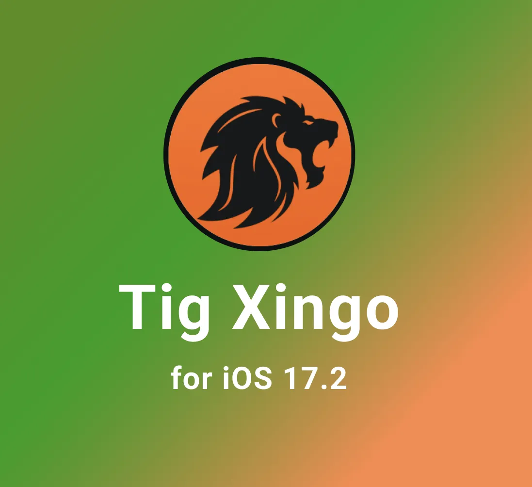 Tig Xingo for iOS 17.2