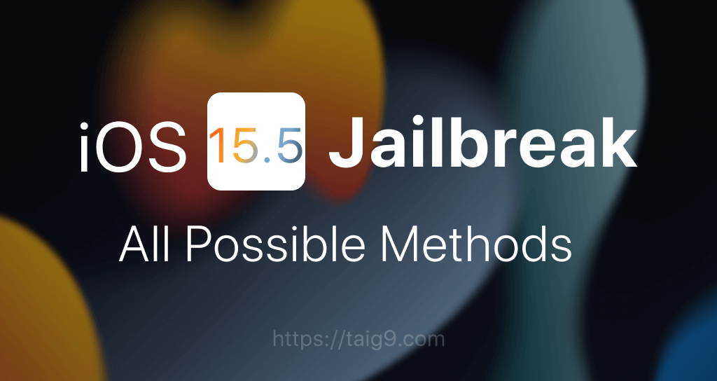 Jailbreak iOS 15.5