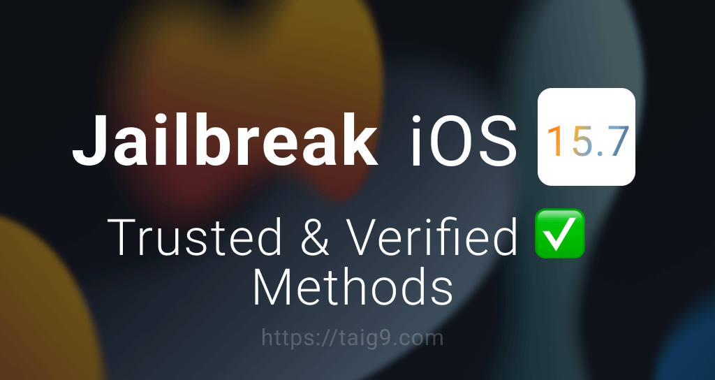 Jailbreak iOS 15.7 - iOS 15.7.8