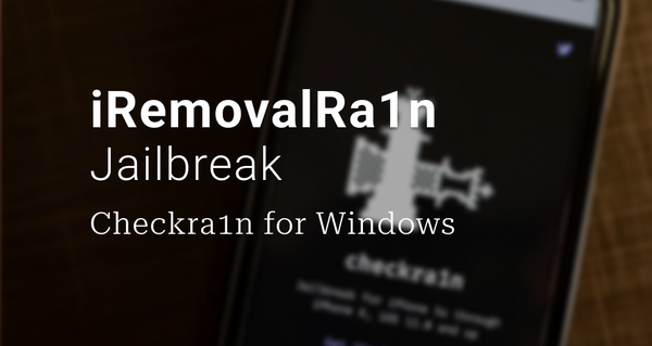 iRemovalRa1n Jailbreak - Checkra1n for Windows